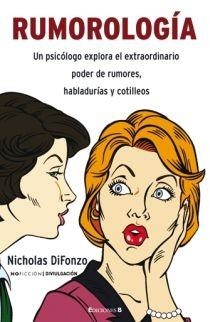 RUMOROLOGIA.UN PSICOLOGO EXPLORA EL... | 9788466637756 | DIFONZO, NICHOLAS | Llibreria Online de Banyoles | Comprar llibres en català i castellà online