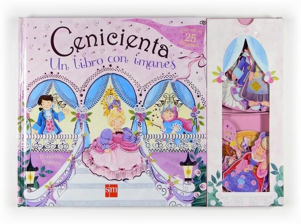 CENICIENTA, LIBRO CON IMANES | 9788467531008 | KIGHLEY, R | Llibreria Online de Banyoles | Comprar llibres en català i castellà online