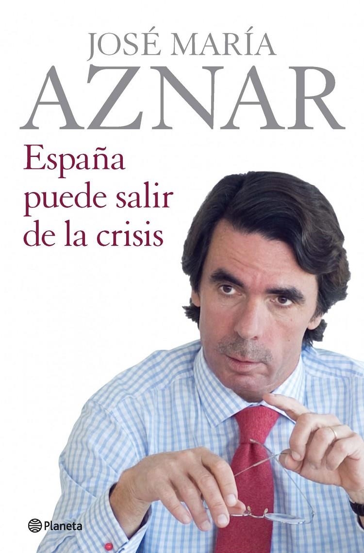 ESPAÑA PUEDE SALIR DE LA CRISIS | 9788408086543 | AZNAR,JOSÉ MARÍA | Llibreria L'Altell - Llibreria Online de Banyoles | Comprar llibres en català i castellà online - Llibreria de Girona