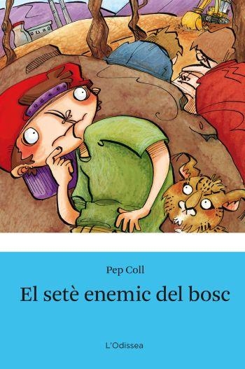 SETÈ ENEMIC DEL BOSC,EL | 9788492671144 | COLL,PEP | Llibreria Online de Banyoles | Comprar llibres en català i castellà online