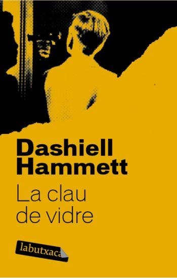 CLAU DE VIDRE, LA | 9788492549658 | HAMMETT, D | Llibreria Online de Banyoles | Comprar llibres en català i castellà online