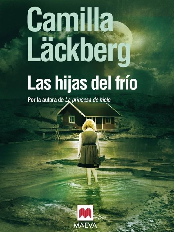 HIJAS DEL FRÍO,LAS | 9788492695010 | LÄCKBERG,CAMILLA | Llibreria Online de Banyoles | Comprar llibres en català i castellà online