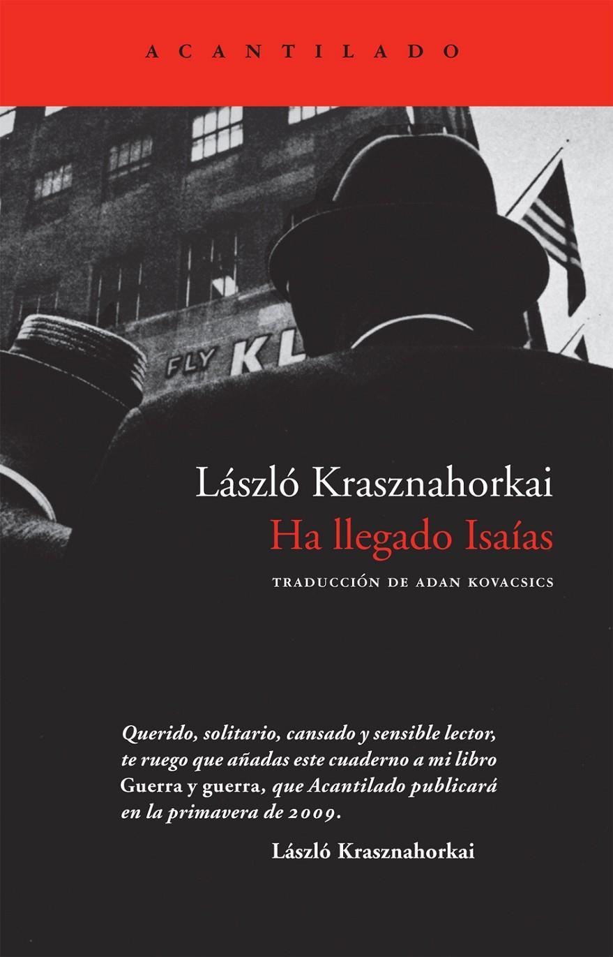 HA LLEGADO ISAIAS | 9788492649044 | KRASZNAHORKAI, L | Llibreria L'Altell - Llibreria Online de Banyoles | Comprar llibres en català i castellà online - Llibreria de Girona