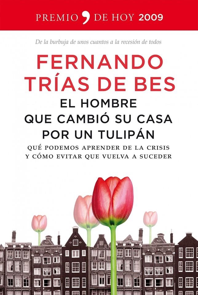 HOMBRE QUE CAMBIÓ SU CASA POR UN TULIPAN, EL | 9788484607885 | TRÍAS DE BES FERNANDO | Llibreria Online de Banyoles | Comprar llibres en català i castellà online