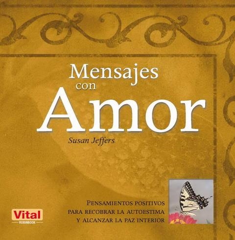 MENSAJES CON AMOR | 9788479279875 | JEFFERS,SUSAN | Llibreria Online de Banyoles | Comprar llibres en català i castellà online