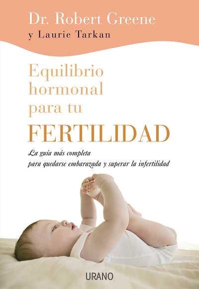 EQUILIBRIO HORMONAL PARA TU FERT | 9788479537050 | GREENE, ROBERT | Llibreria Online de Banyoles | Comprar llibres en català i castellà online