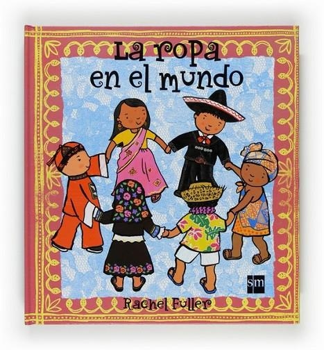 ROPA EN EL MUNDO, LA | 9788467531688 | FULLER, RACHEL | Llibreria Online de Banyoles | Comprar llibres en català i castellà online