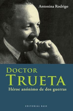 DOCTOR TRUETA -HEROE ANONIMO D | 9788492437108 | RODRIGO, ANTONINA | Llibreria Online de Banyoles | Comprar llibres en català i castellà online