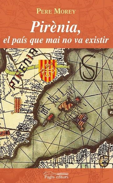 PIRENIA EL PAIS QUE MAI NO VA | 9788497797825 | MOREY, PERE | Llibreria Online de Banyoles | Comprar llibres en català i castellà online