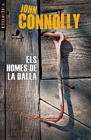 HOMES DE LA DALLA, ELS | 9788498244175 | CONNOLLY, JOHN | Llibreria Online de Banyoles | Comprar llibres en català i castellà online