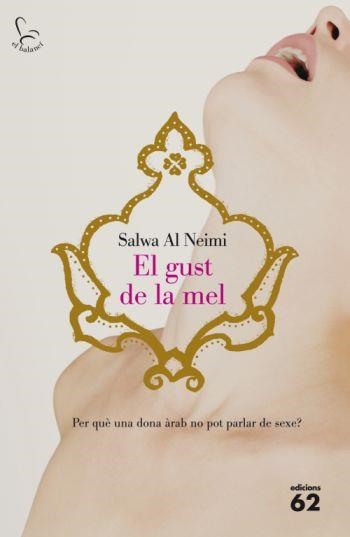 GUST DE LA MEL, EL | 9788429763102 | AL NEIMI, SALWA | Llibreria Online de Banyoles | Comprar llibres en català i castellà online