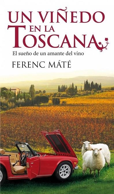 VIÑEDO EN LA TOSCANA,UN | 9788432231933 | MATÉ,FERENC | Llibreria Online de Banyoles | Comprar llibres en català i castellà online