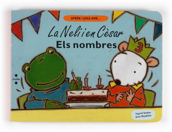 NELI I EN CESAR, LA. ELS NOMBRES | 9788466123426 | GODON, INGRID; MAUBILLE,JEAN | Llibreria Online de Banyoles | Comprar llibres en català i castellà online