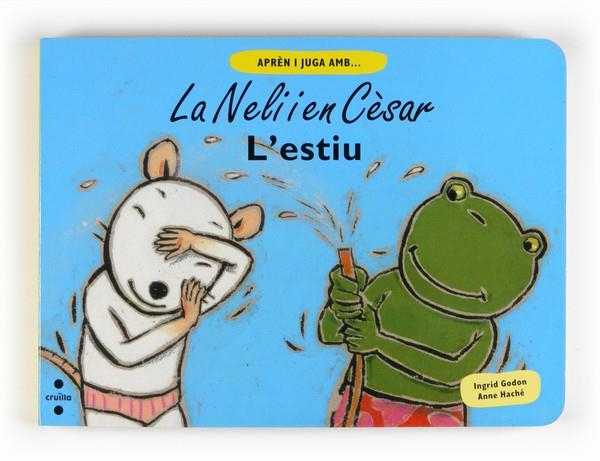 NELI I EN CESAR, LA. L'ESTIU | 9788466123433 | GODON, INGRID; HACHE, ANNE | Llibreria Online de Banyoles | Comprar llibres en català i castellà online