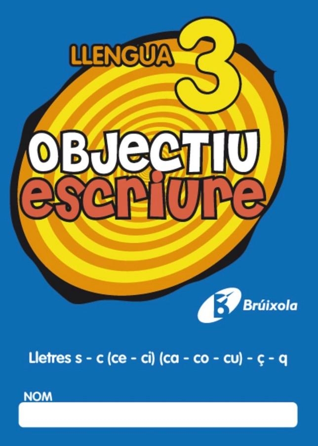 OBJECTIU ESCRIURE 3 | 9788499060248 | FERNÁNDEZ SÁNCHEZ, MARÍA DEL OLVIDO | Llibreria Online de Banyoles | Comprar llibres en català i castellà online