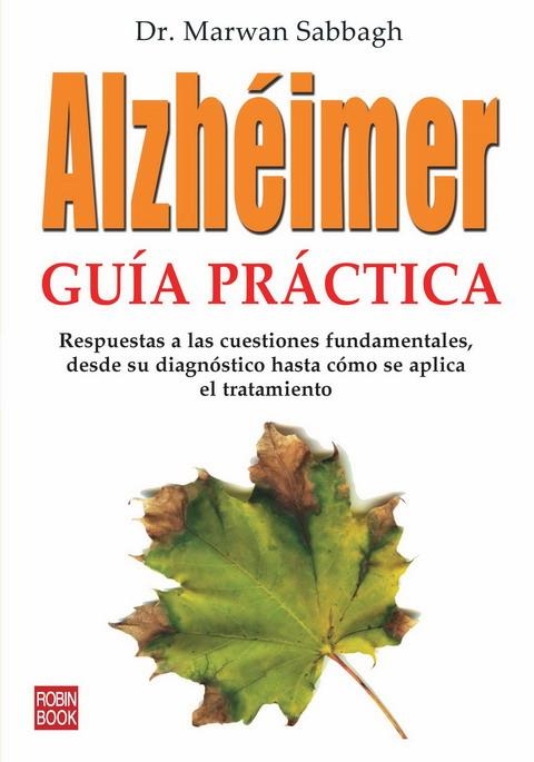 ALZHEIMER GUIA PRACTICA | 9788479279837 | SABBAGH,MARWAN | Llibreria Online de Banyoles | Comprar llibres en català i castellà online