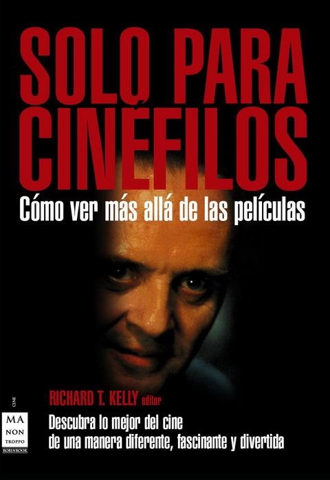 SOLO PARA CINEFILOS | 9788496924581 | KELLY,RICHARD T. | Llibreria Online de Banyoles | Comprar llibres en català i castellà online