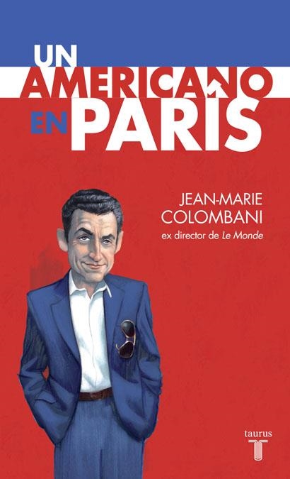 AMERICANO EN PARIS, UN | 9788430607747 | COLOMBANI, JEAN-MARIE | Llibreria Online de Banyoles | Comprar llibres en català i castellà online