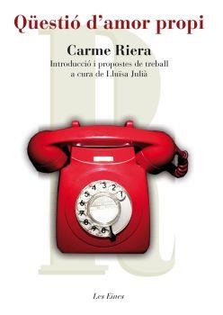 QÜESTIÓ D´AMOR PROPI. | 9788492672080 | RIERA CARME | Llibreria Online de Banyoles | Comprar llibres en català i castellà online