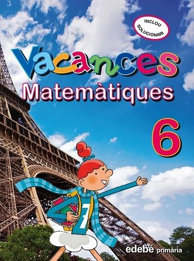 QUADERN VACANCES MATEMATIQUES 6 PRIMARIA | 9788423694693 | EDEBÉ, OBRA COLECTIVA | Llibreria Online de Banyoles | Comprar llibres en català i castellà online