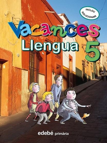 QUADERN VACANCES LLENGUA 5 PRIMARIA | 9788423694662 | EDEBÉ, OBRA COLECTIVA | Llibreria Online de Banyoles | Comprar llibres en català i castellà online