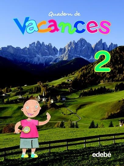 QUADERN DE VACANCES 2 PRIMARIA EDEBE | 9788423692408 | EDEBÉ, OBRA COLECTIVA | Llibreria Online de Banyoles | Comprar llibres en català i castellà online