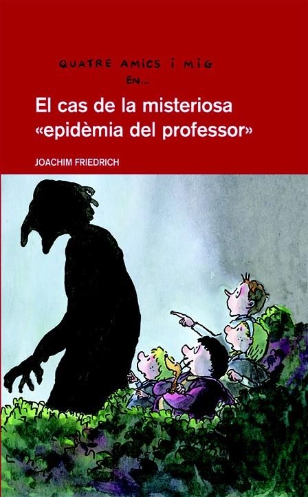 CAS DE LA MISTERIOSA EPIDÈMIA DEL PROFESSOR, EL | 9788423672783 | FRIEDRICH, JOACHIM | Llibreria Online de Banyoles | Comprar llibres en català i castellà online