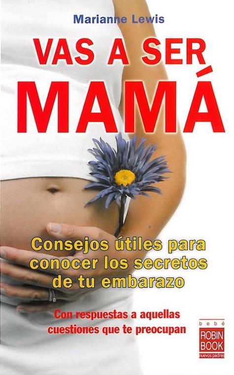 VAS A SER MAMA | 9788499170053 | LEWIS, MARIANNE | Llibreria Online de Banyoles | Comprar llibres en català i castellà online