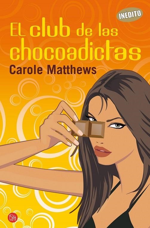 CLUB DE LAS CHOCOADICTAS | 9788466315302 | MATTHEWS CAROLE | Llibreria Online de Banyoles | Comprar llibres en català i castellà online