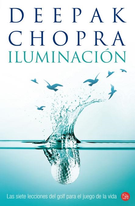 ILUMINACIÓN | 9788466317498 | CHOPRA DEEPAK | Llibreria Online de Banyoles | Comprar llibres en català i castellà online