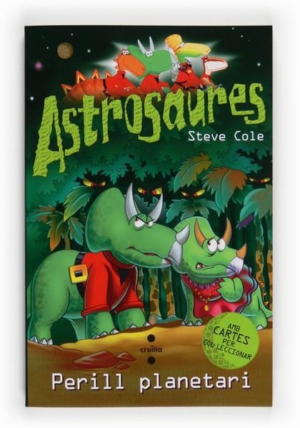 ASTROSAURES PERILL PLANETARI | 9788466122689 | COLE STEVE | Llibreria Online de Banyoles | Comprar llibres en català i castellà online