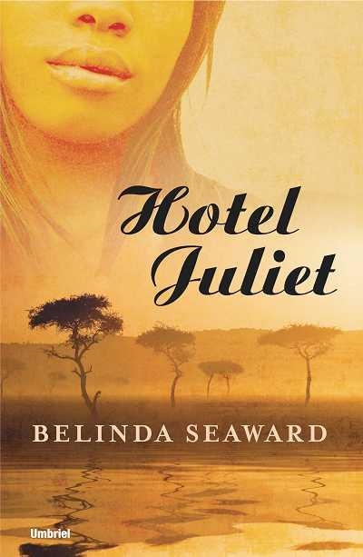 HOTEL JULIET | 9788489367593 | SEAWARD, BELINDA | Llibreria L'Altell - Llibreria Online de Banyoles | Comprar llibres en català i castellà online - Llibreria de Girona