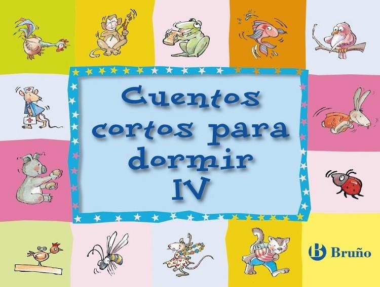 CUENTOS CORTOS PARA DORMIR IV | 9788421682814 | VV. AA. | Llibreria Online de Banyoles | Comprar llibres en català i castellà online