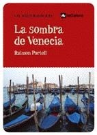 SOMBRA DE VENECIA, LA | 9788424623333 | PORTELL, RAIMON | Llibreria L'Altell - Llibreria Online de Banyoles | Comprar llibres en català i castellà online - Llibreria de Girona