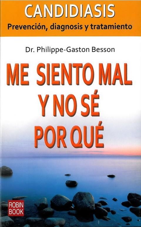 ME SIENTO MAL Y NO SE POR QUE | 9788479279721 | BESSON, PHILIPPE-GASTON | Llibreria Online de Banyoles | Comprar llibres en català i castellà online