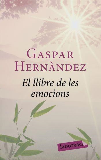 LLIBRE DE LES EMOCIONS, EL | 9788492549863 | HERNANDEZ, GASPAR | Llibreria L'Altell - Llibreria Online de Banyoles | Comprar llibres en català i castellà online - Llibreria de Girona