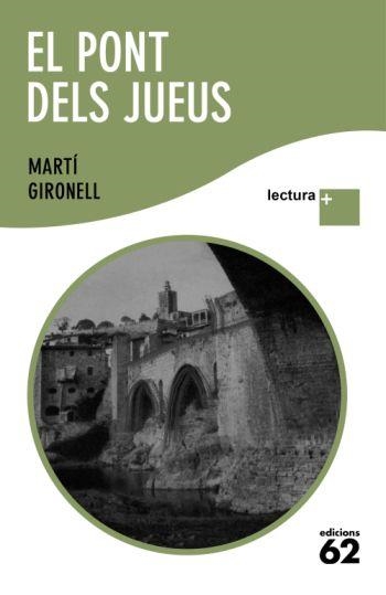 PONT DELS JUEUS,EL | 9788429763294 | GIRONELL,MARTÍ | Llibreria Online de Banyoles | Comprar llibres en català i castellà online