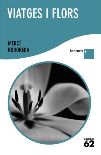 VIATGES I FLORS | 9788429763300 | RODORERDA,MERCÈ | Llibreria Online de Banyoles | Comprar llibres en català i castellà online