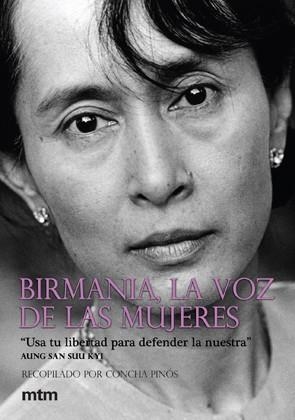 BIRMANIA, LA VOZ DE LAS MUJERES | 9788496697607 | PINOS, CONCHA | Llibreria Online de Banyoles | Comprar llibres en català i castellà online