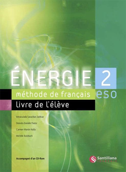 ENERGIE 2 ELEVE + ELEVE CD ROM | 9788429446555 | MARTIN NOLLA, CARMEN/BUTZBACH WILLIOT, MICHELE/PASTOR, DOLORES-DANIELE/SARACIBAR ZALDIBAR, INMACULAD | Llibreria Online de Banyoles | Comprar llibres en català i castellà online