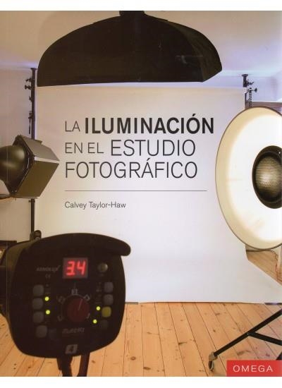 ILUMINACION EN EL ESTUDIO FOTOGRAFICO, LA | 9788428215213 | TAYLOR-HAW, CALVEY | Llibreria Online de Banyoles | Comprar llibres en català i castellà online