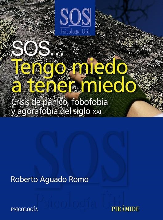 SOS TENGO MIEDO A TENER MIEDO | 9788436822724 | AGUADO MORENO, ROBERTO | Llibreria Online de Banyoles | Comprar llibres en català i castellà online