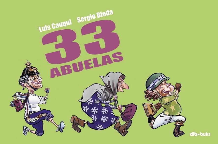 33 ABUELAS | 9788493723927 | LUIS CAUQUI&SERGIO BLEDA | Llibreria Online de Banyoles | Comprar llibres en català i castellà online