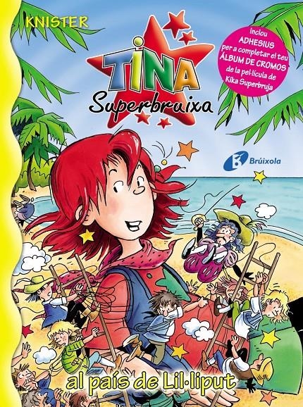 TINA SUPERBRUIXA AL PAIS DE LIL·LIPUT | 9788499060422 | KNISTER | Llibreria Online de Banyoles | Comprar llibres en català i castellà online