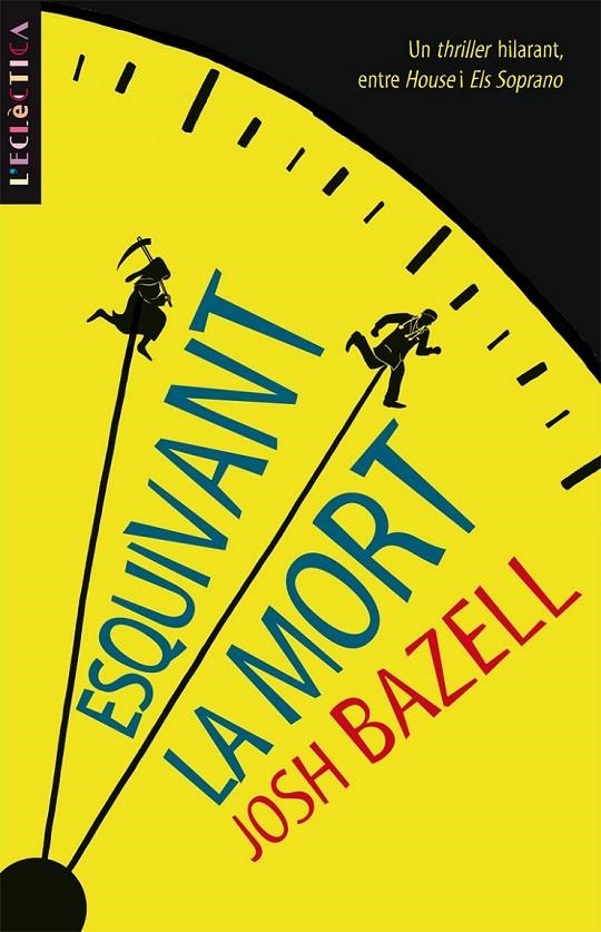 ESQUIVANT LA MORT | 9788498244168 | BAZELL, JOSH | Llibreria Online de Banyoles | Comprar llibres en català i castellà online