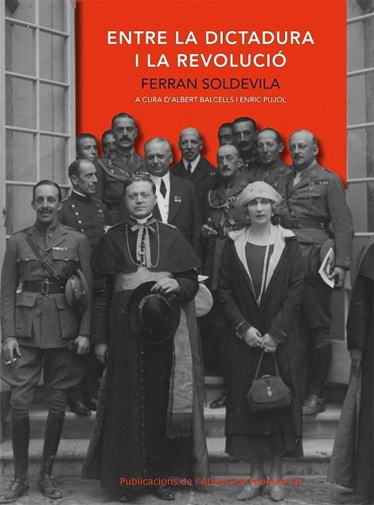 ENTRE LA DICTADURA I LA REVOLU | 9788498831566 | SOLDEVILA, FERRAN | Llibreria Online de Banyoles | Comprar llibres en català i castellà online