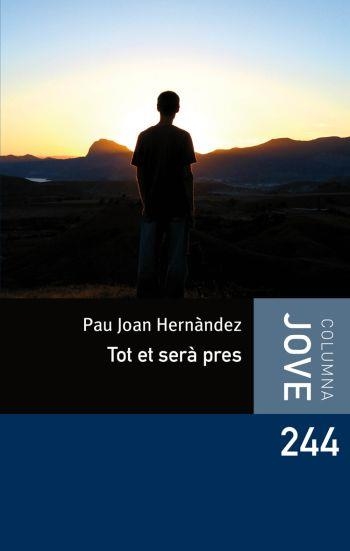 TOT ET SERA PRES | 9788492671762 | HERNÀNDEZ,PAU JOAN | Llibreria Online de Banyoles | Comprar llibres en català i castellà online