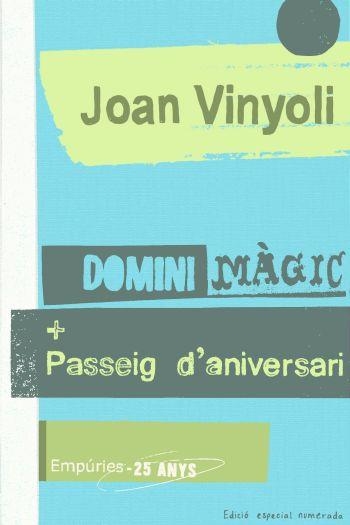 DOMINI MÀGIC. PASSEIG D´ANIVERSARI | 9788497874427 | VINYOLI, JOAN | Llibreria Online de Banyoles | Comprar llibres en català i castellà online