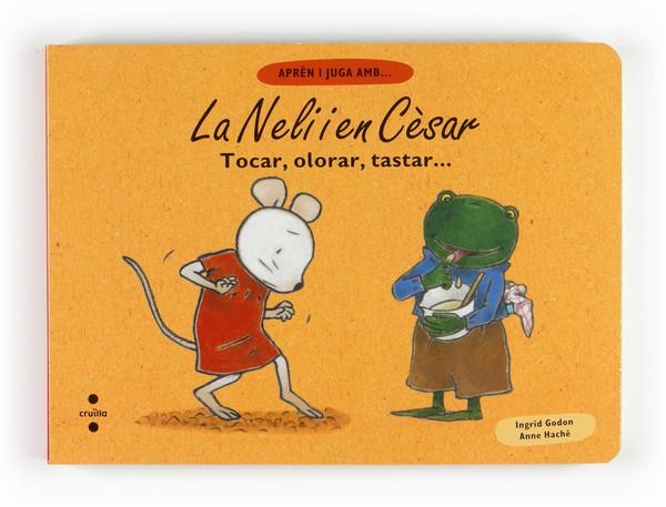 NELI I EN CESAR. TOCAR, OLORAR, TASTAR | 9788466122580 | APREN I JUGA | Llibreria Online de Banyoles | Comprar llibres en català i castellà online