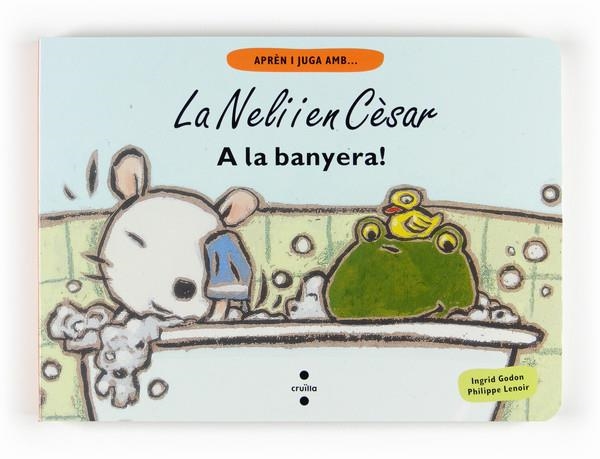 NELI I EN CESAR A LA BANYERA! | 9788466122603 | GODON, INGRID | Llibreria Online de Banyoles | Comprar llibres en català i castellà online